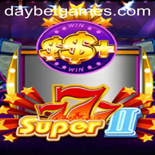 Exploring the Thrills of Super777II with Daybet